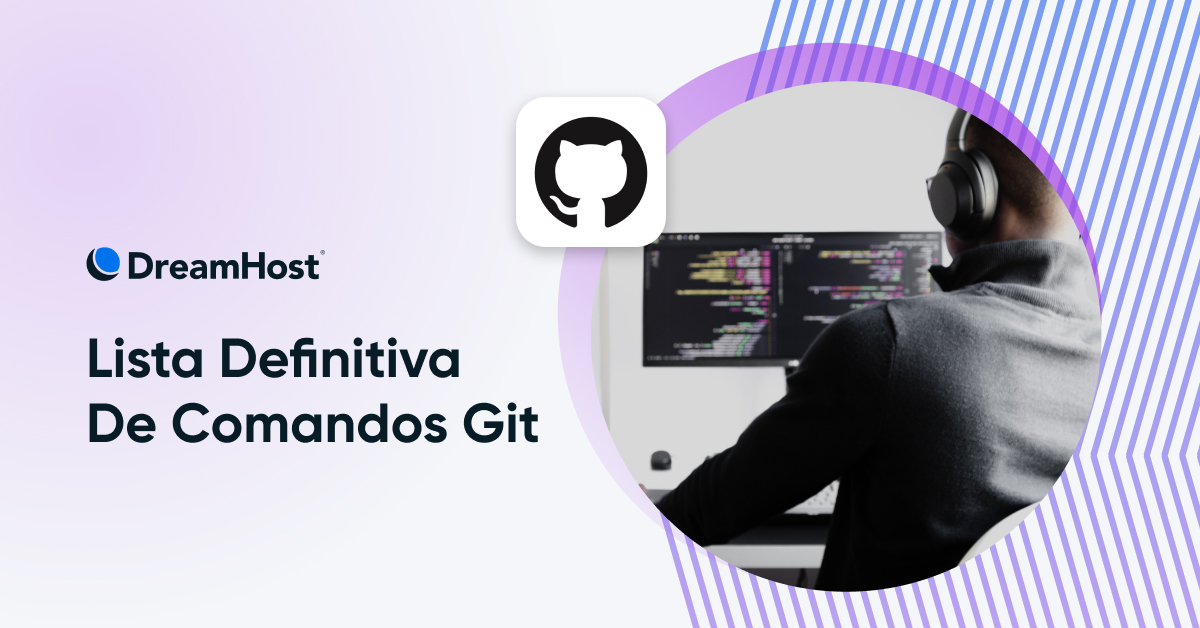 Lista Definitiva De Comandos De Git Dreamhost