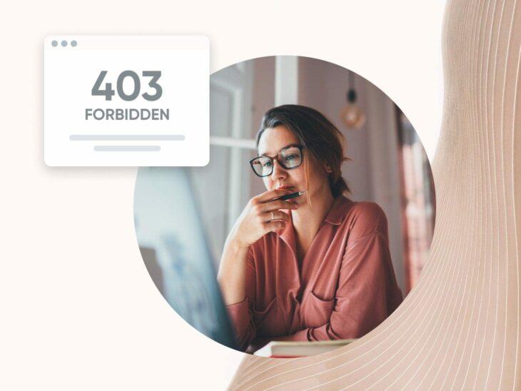 What Is a 403 Error? How to Troubleshoot It