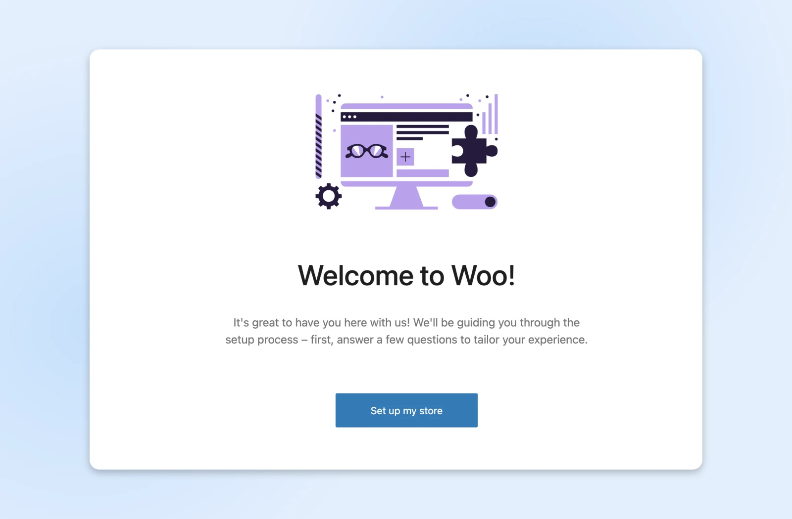 Welcome to Woo! setup start with a short explanation and then a button labeled "Set up my store" 