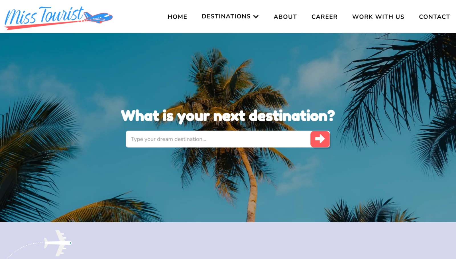 The MissTourist homepage asks, "What is your next destination?" over a form field box.