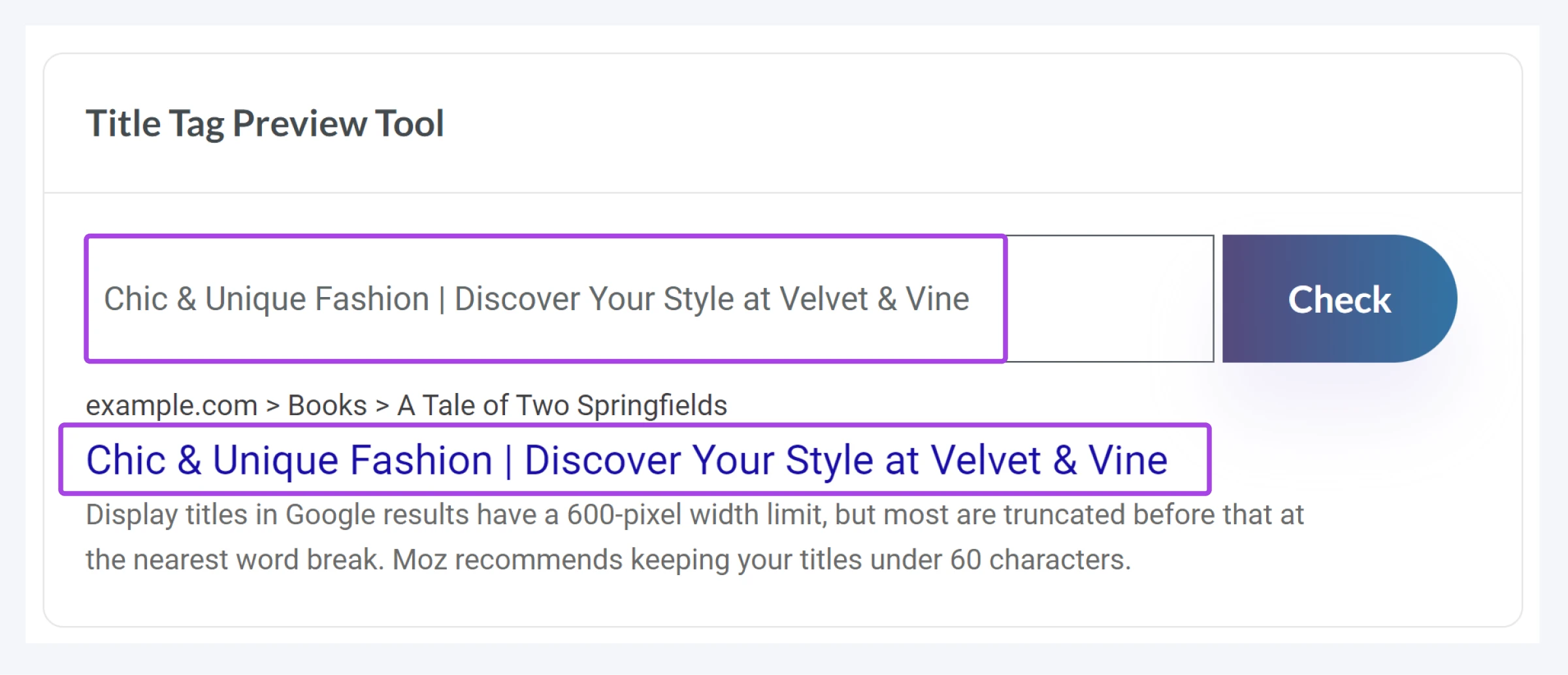 screenshot of Moz title tag tool with an example title tag of Chic & Unique | Discover Your Style at Velvet & Vine in the preview