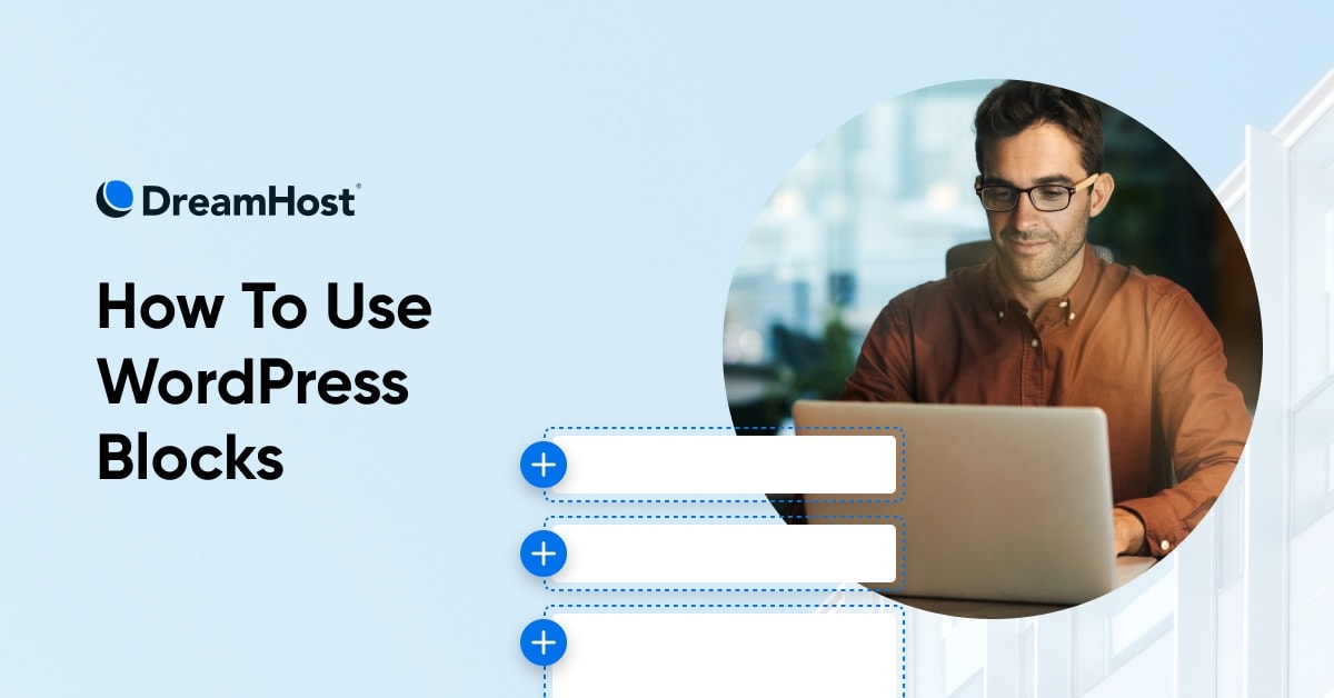 How To Use WordPress Blocks