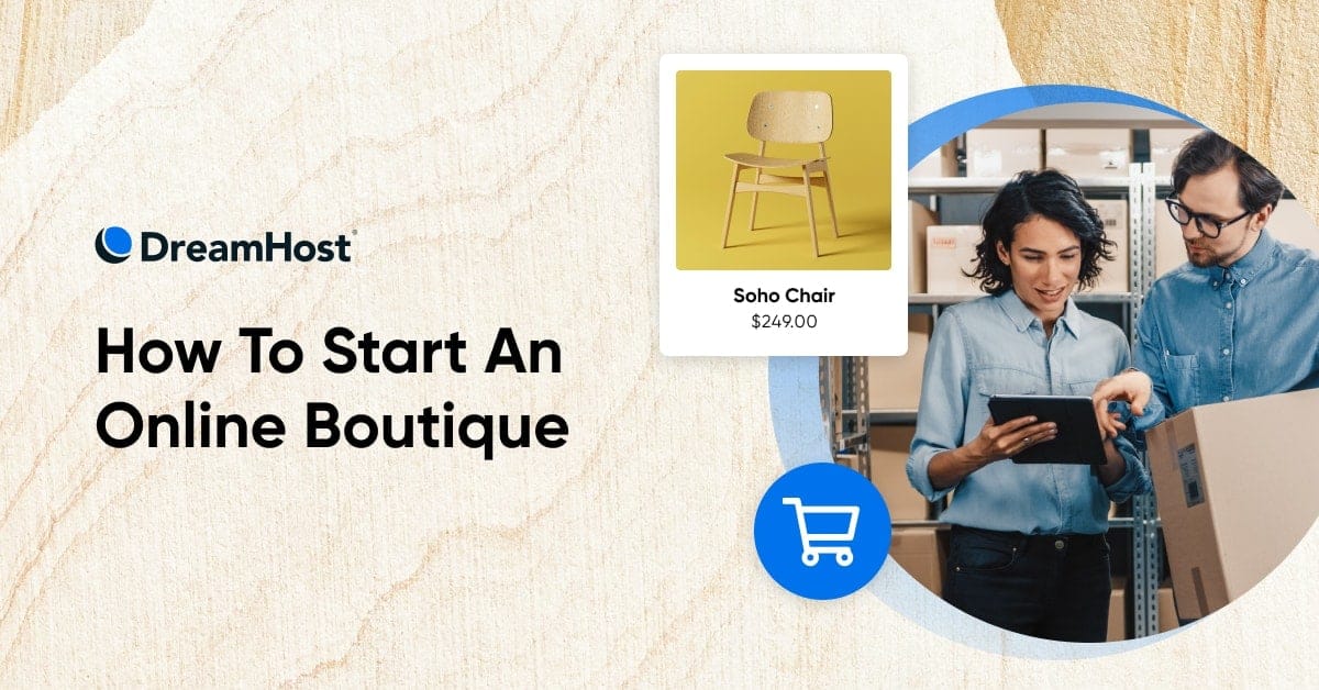 How To Start An Online Boutique DreamHost