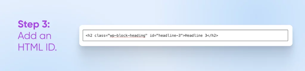 screenshot showing HTML id tag as h2 class="wp-block-heading" id="headline-3" Headline 3