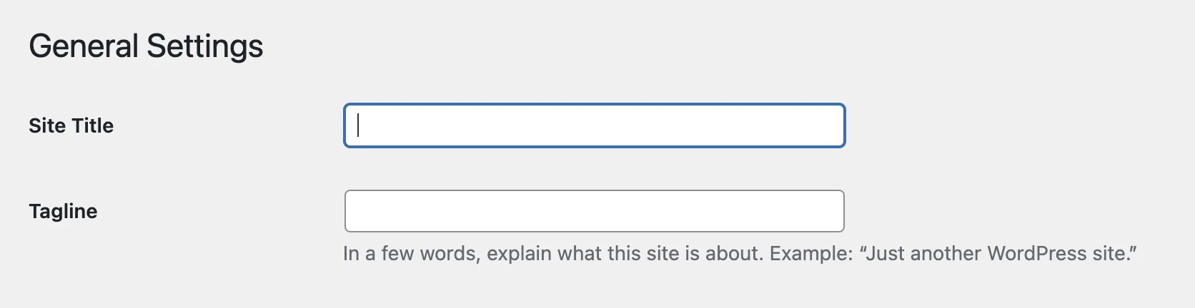Under "General Settings," empty field boxes for "Site Title" and "Tagline" with microcopy explaining the function.