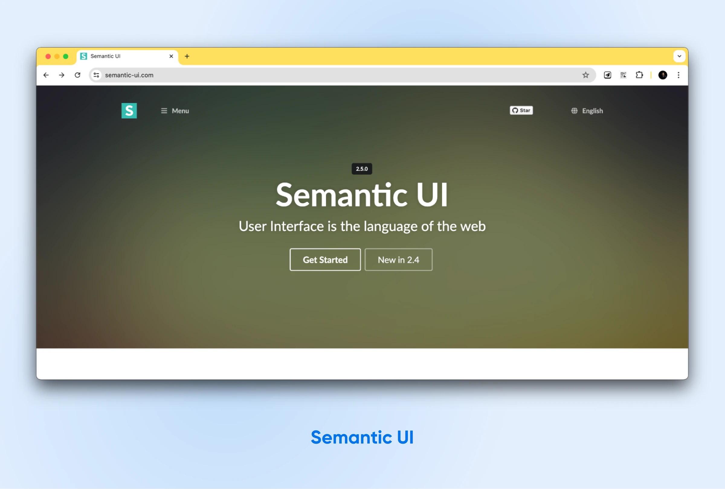 Semantic UI homepage, describing the framework as "User Interface is the language of the web" on a green gradient.