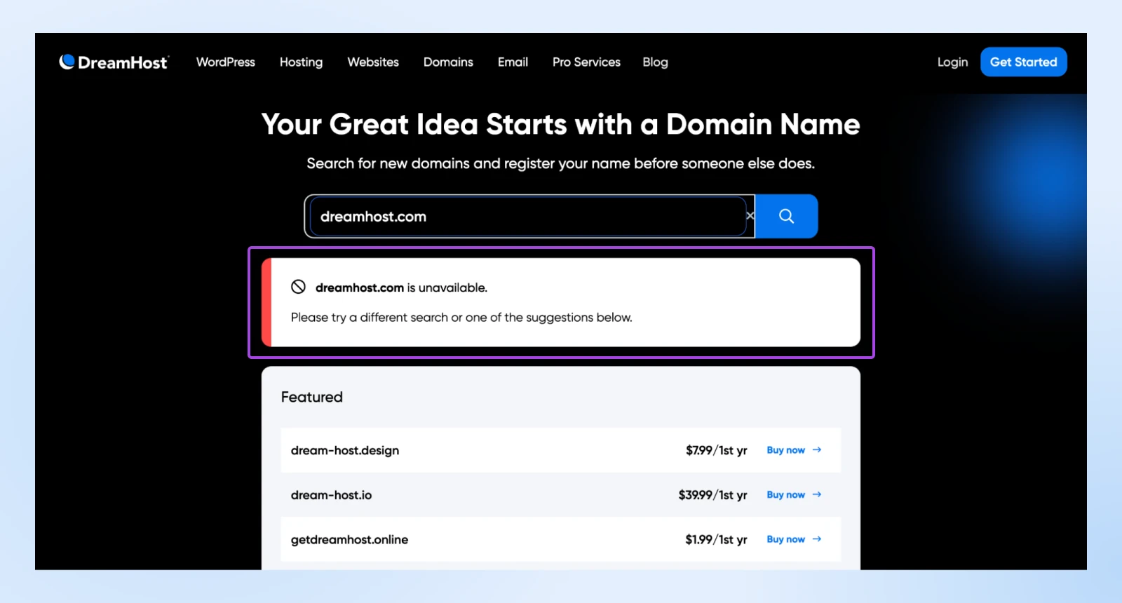 DreamHost Domain Name search page with "dreamhost.com" in the search bar and an error diplayed that "dreamhost.com is unavailable." 