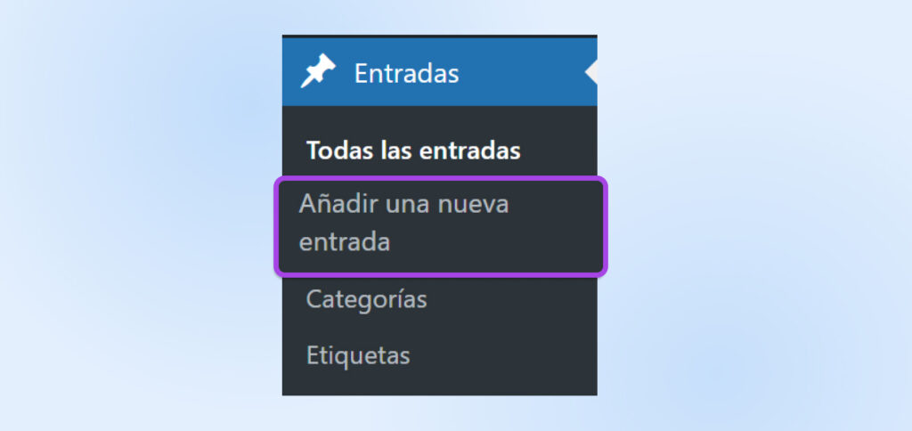 Captura de pantalla del menú de navegación de WP enfocada en "Añadir nuevo post" debajo del encabezado "Entradas".