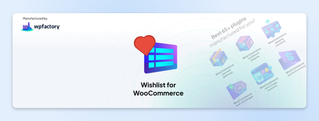 Banner de producto de WPFactory para el plugin 'Wishlist for WooCommerce' mostrando el logotipo y plugins relacionados.